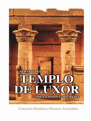 cover image of Templo de Luxor, Iniciaciones y disciplinas
